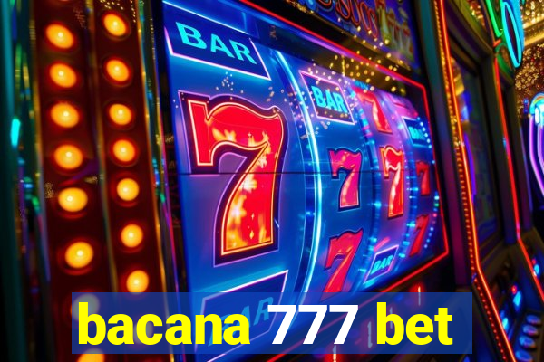 bacana 777 bet